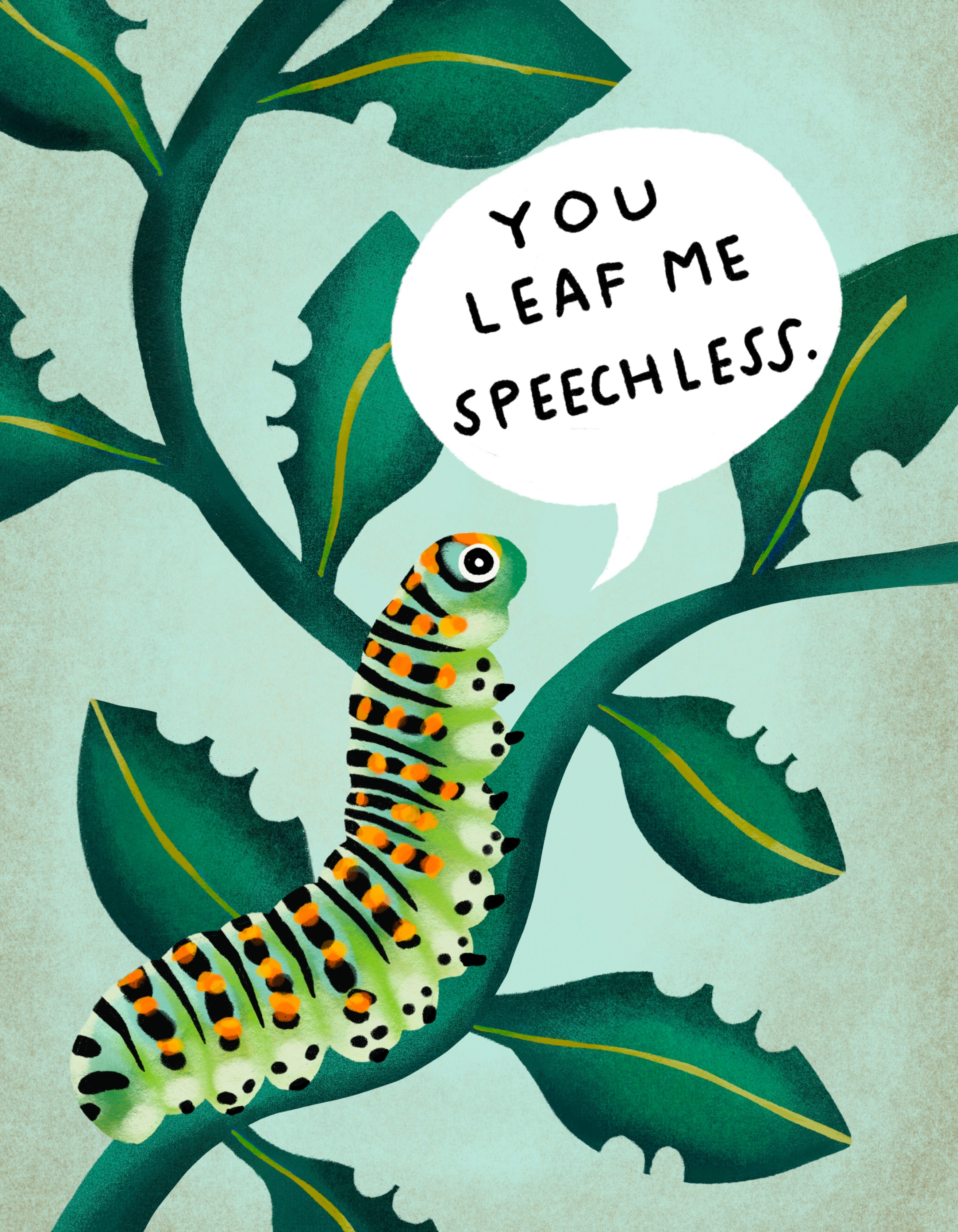 You Leaf Me Speechless